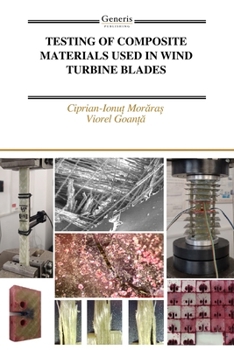 Paperback Testing of Composite Materials Used in Wind Turbine Blades Book