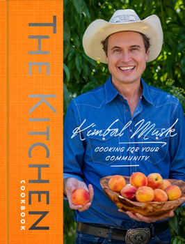 Hardcover The Kitchen Cookbook: Cooking for Your Community Book