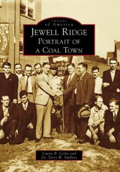 Jewell Ridge: Portrait of a Coal Town - Book  of the Images of America: Virginia