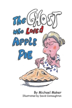 Paperback The Ghost Who Loved Apple Pie Book