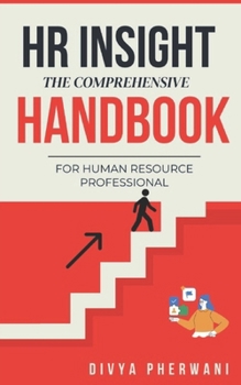 Paperback HR Insight: The Comprehensive Handbook for Human Resource Professional Book