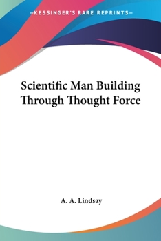 Paperback Scientific Man Building Through Thought Force Book