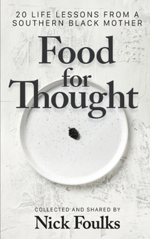 Paperback Food for Thought: 20 Life Lessons from a Southern Black Mother Book