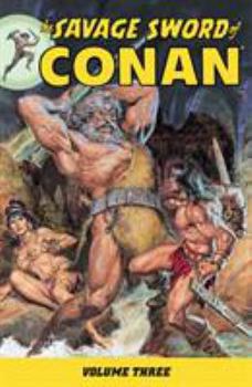 Paperback The Savage Sword of Conan, Volume 3 Book