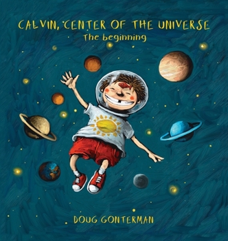 Hardcover Calvin, Center of the Universe Book