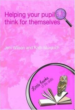 Paperback Helping your Pupils to Think for Themselves Book