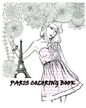 Paperback Paris Coloring Book: Paris Fashions Coloring Book