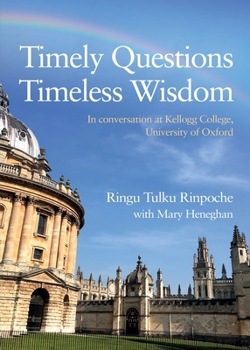 Paperback Timely Questions Timeless Wisdom: In conversation at Kellogg College, University of Oxford Book