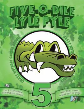 Five-O-Dile Lyle Pyle