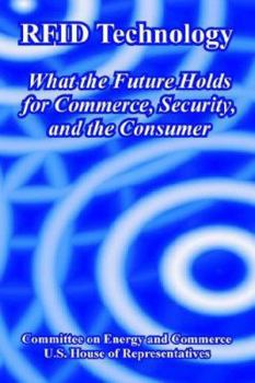 Paperback RFID Technology: What the Future Holds for Commerce, Security, and the Consumer Book