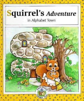 Hardcover Squirrel's Adventure in Alphabet Town Book