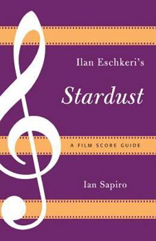 Paperback Ilan Eshkeri's Stardust: A Film Score Guide Book