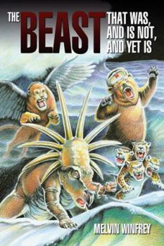 Paperback The Beast That Was, and Is Not, and Yet Is Book