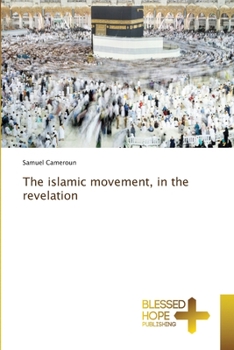 Paperback The islamic movement, in the revelation Book