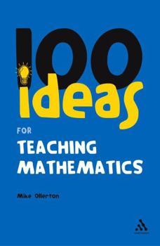 Paperback 100 Ideas for Teaching Mathematics Book