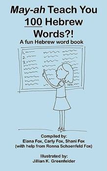 Paperback May-ah Teach You 100 Hebrew Words?! Book