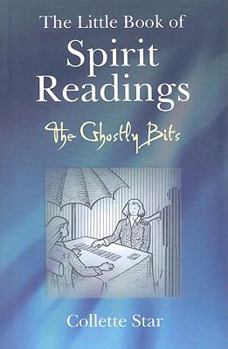Paperback The Little Book of Spiritual Readings: The Ghostly Bits Book