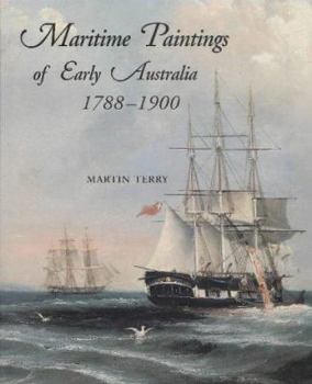 Hardcover Maritime Paintings of Early Australia: 1788-1900 Book