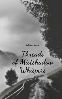 Paperback Threads of Mistshadow Whispers Book