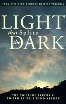 Paperback A Light That Splits the Dark: The Solitude Papers II Book