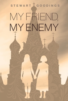 Paperback My Friend, My Enemy Book
