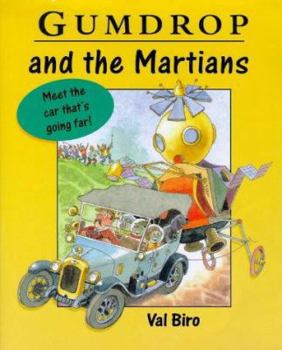 Gumdrop and the Martians - Book #36 of the Gumdrop The Vintage Car