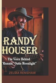 Paperback Randy Houser: The Voice Behind 'Runnin" Outta Moonlight" Book