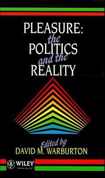 Hardcover Pleasure, the Politics and the Reality Book