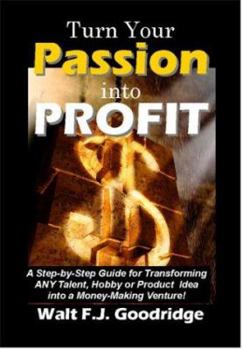 Paperback Turn Your Passion Into Profit Book