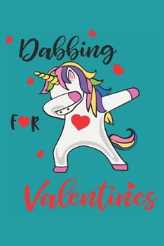 Paperback Dabbing for Valentines: A Funny Way to Surprise Your Friend or Partner with a Useful Gift Book
