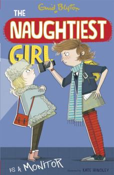 The Naughtiest Girl is a Monitor - Book #3 of the Naughtiest Girl