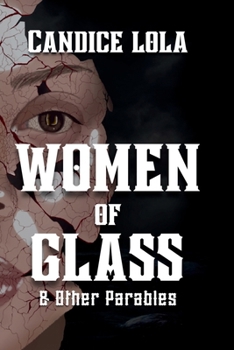 Paperback Women of Glass and Other Parables: Large Print Version [Large Print] Book