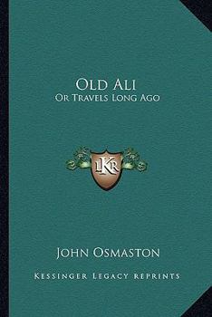 Old Ali; Or, Travels Long Ago