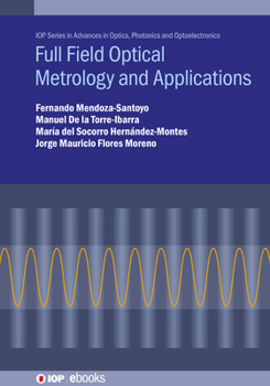 Full Field Optical Metrology Applications