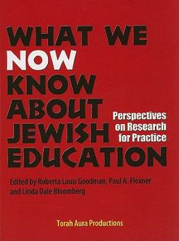 Paperback What We Now Know About Jewish Education Book