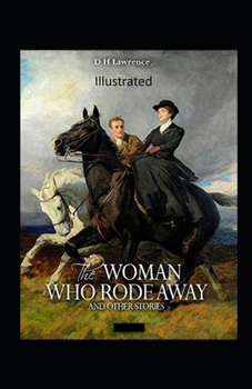 Paperback The Woman who Rode Away Illustrated Book