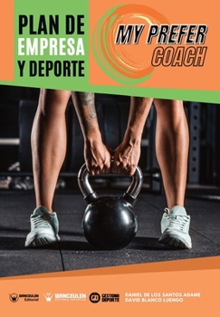 Paperback Plan de empresa y deporte: my prefer coach [Spanish] Book