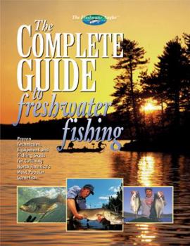 Hardcover The Complete Guide to Freshwater Fishing Book