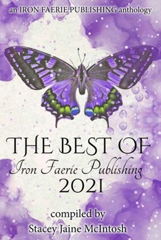 Paperback The Best of Iron Faerie Publishing 2021 Book