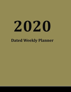 Paperback 2020 Dated Weekly Planner: Journal for appointments, notes, and reminders for a full year broken down by day and week. Book