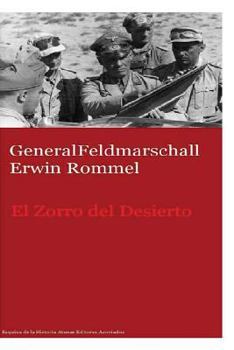Paperback GeneralFeldmarschall Erwin Rommel El Zorro del Desierto [Spanish] Book