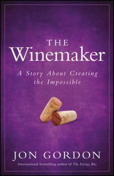 Hardcover The Winemaker: A Story about Creating the Impossible Book