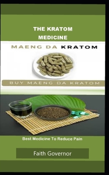 Paperback The Kratom Medicine: Best Medicine To Reduce Pain Book