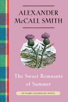 The Sweet Remnants of Summer - Book #14 of the Isabel Dalhousie