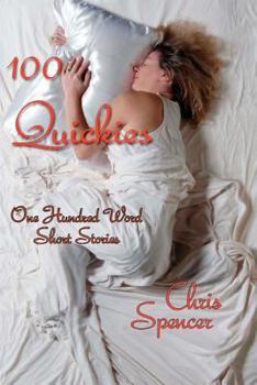 Paperback 100 Quickies: One hundred, 100-word short stories Book