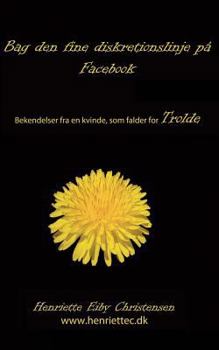 Paperback Bag den fine diskretionslinje på Facebook: Trolde 3 [Danish] Book