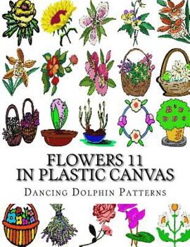 Paperback Flowers 11: in Plastic Canvas Book