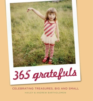 Hardcover 365 Gratefuls: Celebrating Treasures, Big and Small Book