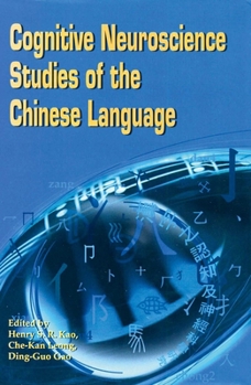 Hardcover Cognitive Neuroscience Studies of the Chinese Language Book