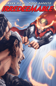 Irredeemable Vol. 9 - Book #9 of the Irredeemable